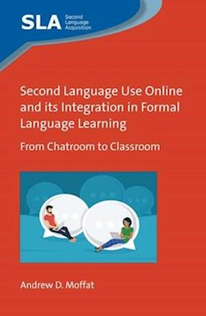 Second Language Use Online and its Integration in Formal Language Learning
