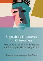 Unpacking Discourses on Chineseness