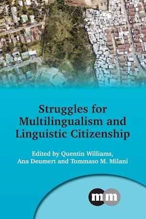 Struggles for Multilingualism and Linguistic Citizenship