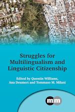 Struggles for Multilingualism and Linguistic Citizenship