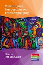 Multilingual Perspectives on Translanguaging