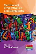 Multilingual Perspectives on Translanguaging