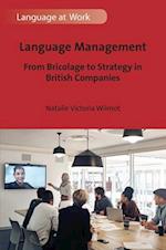 Language Management : From Bricolage to Strategy in British Companies 