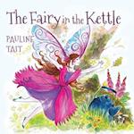 The Fairy in the Kettle 