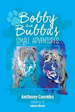 Bobby and Bubba's Small Adventures 