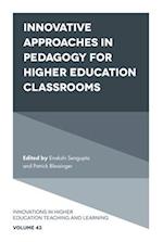 Innovative Approaches in Pedagogy for Higher Education Classrooms