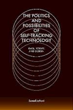 Politics and Possibilities of Self-Tracking Technology