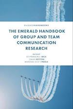 Emerald Handbook of Group and Team Communication Research