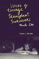 Voices of Teenage Transplant Survivors
