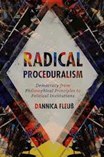 Radical Proceduralism