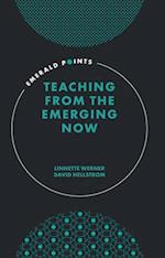 Teaching from the Emerging Now