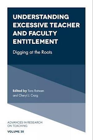 Understanding Excessive Teacher and Faculty Entitlement