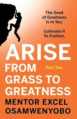 Arise from Grass to Greatness