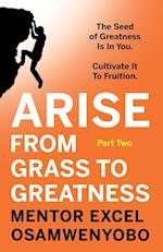 Arise from Grass to Greatness