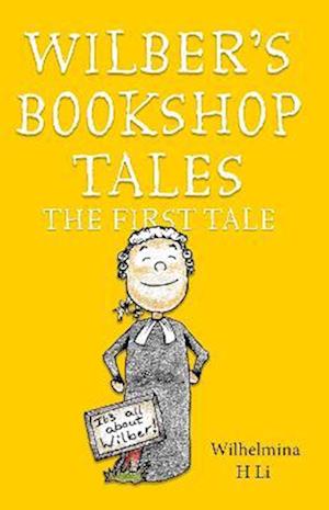 Wilber’s Bookshop Tales: The First Tale