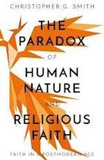 The Paradox of Human Nature and Religious Faith