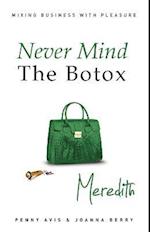 Never Mind the Botox: Meredith