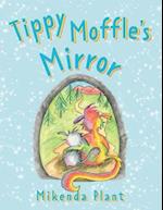 Tippy Moffle’s Mirror