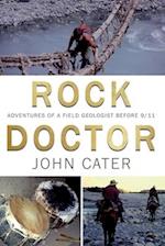 Rock Doctor: Adventures of a Field Geologist before 9/11 