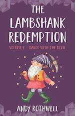 The Lambshank Redemption VOL.II