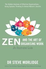 Zen and the Art of Organising Work: an Illustrated Guide