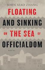 Floating and Sinking on the Sea of Officialdom