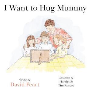 I Want to Hug Mummy