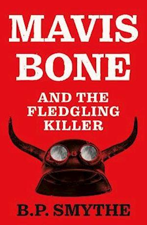 Mavis Bone and the Fledgling Killer