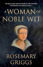 A Woman of Noble Wit