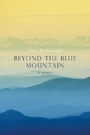 Beyond the Blue Mountain