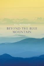 Beyond the Blue Mountain