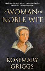 Woman of Noble Wit