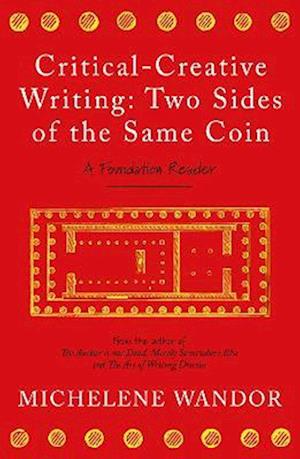 Critical-Creative Writing: Two Sides of the Same Coin