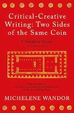 Critical-Creative Writing: Two Sides of the Same Coin