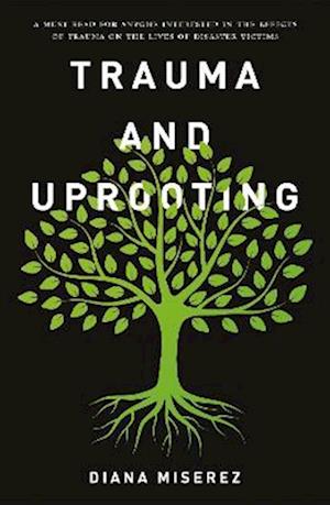 Trauma and Uprooting