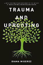 Trauma and Uprooting