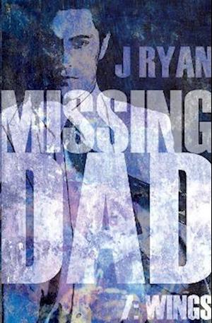 Missing Dad 7: Wings