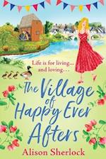 The Village of Happy Ever Afters 