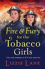 Fire and Fury for the Tobacco Girls 