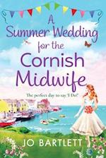 A Summer Wedding For The Cornish Midwife 