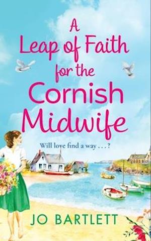 A Leap of Faith For The Cornish Midwife