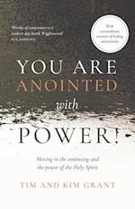 You Are Anointed With Power! 