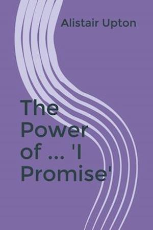 The Power of ... 'I Promise'