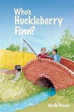 Who's Huckleberry Finn