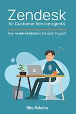 Zendesk for Customer Service agents: How to solve tickets in Zendesk Support 