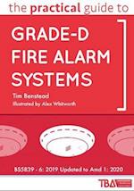 The Practical Guide to Grade-D Fire Alarm Systems