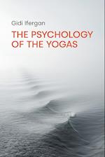 The Psychology of the Yogas