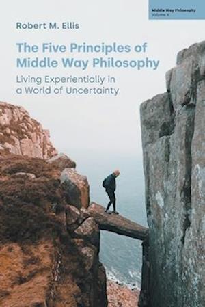 The Five Principles of Middle Way Philosophy