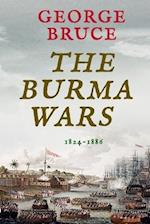 The Burma Wars: 1824-1886 