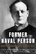 Former Naval Person: Winston Churchill and the Royal Navy 